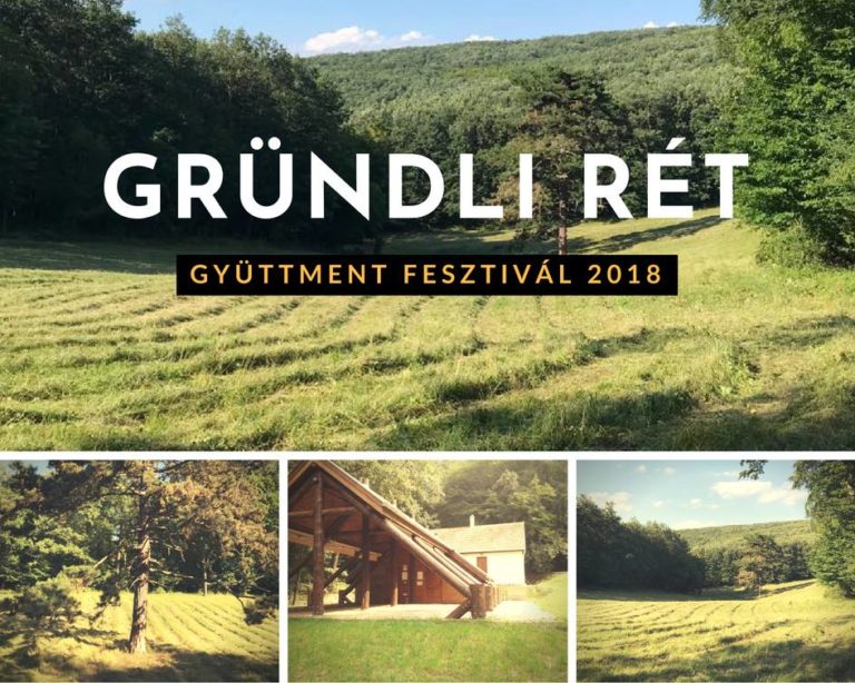 Gyüttment Fesztivál 2018, Zebegény, Gründli rét